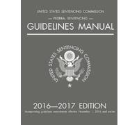 Michigan Legal Publi Federal Sentencing Guidelines Manual; 2016-201 (Tascabile)