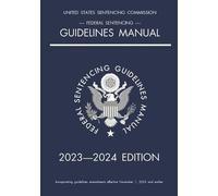 Michigan Legal Publis Federal Sentencing Guidelines Manual; 2023-202 (Tascabile)