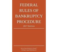Michigan Legal Publish Federal Rules of Bankruptcy Procedure; 2017 (Tascabile)