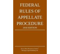 Michigan Legal Publishi Federal Rules of Appellate Procedure; 2018 (Tascabile)