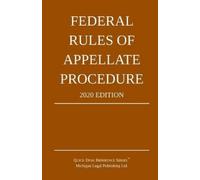 Michigan Legal Publishi Federal Rules of Appellate Procedure; 2020 E (Tascabile)
