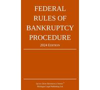 Michigan Legal Publishi Federal Rules of Bankruptcy Procedure; 2024 (Tascabile)