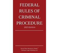 Michigan Legal Publishi Federal Rules of Criminal Procedure; 2025 E (Tascabile)