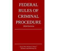 Michigan Legal Publishin Federal Rules of Criminal Procedure; 2024 E (Tascabile)