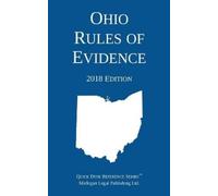 Michigan Legal Publishing Ltd Ohio Rules of Evidence; 2018 Edition (Tascabile)