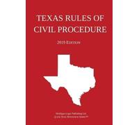 Michigan Legal Publishing Texas Rules of Civil Procedure; 2019 Edi (Tascabile)