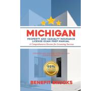 Michigan property and casualty insurance license exam prep manual: A comprehensive review for licensing success