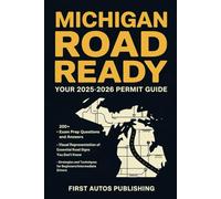 MICHIGAN ROAD READY: YOUR 2025-2026 PERMIT GUIDE