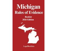 Michigan Rules of Evidence (2026 Edition)