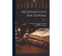 Michigan State Bar Association State Bar Michigan State Bar Journa (Tascabile)