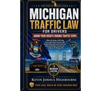 Michigan Traffic Law for Drivers: Know Your Rights During Traffic Stops