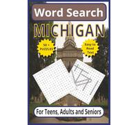 Michigan Word Search: Explore the Great Lakes State - 6 x 9 110- pages | Easy to Read Text | 50+ Themed Puzzles for Teens, Adults & Seniors