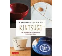 Michihiro Hori A Beginner's Guide to Kintsugi (Copertina rigida)