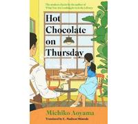 Michiko Aoyama Hot Chocolate on Thursday (Copertina rigida) Marble Café series