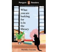 Michiko Aoyama Penguin Readers Level 4: What You Are Looking For Is (Tascabile)