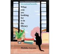 Michiko Aoyama What You Are Looking for Is in the Library (Copertina rigida)