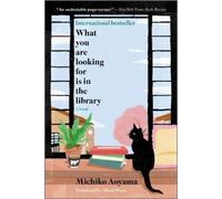 Michiko Aoyama What You Are Looking for Is in the Library (Tascabile)