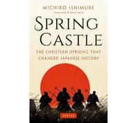 Michiko Ishimure Spring Castle (Tascabile)