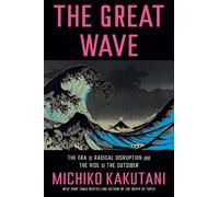 Michiko Kakutani The Great Wave (Copertina rigida)