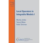 Michio Jimbo Tetsuji Miwa Fedor Sm Local Operators in Integrable Mod (Tascabile)