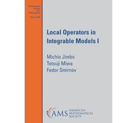 Michio Jimbo Tetsuji Miwa Fedor Sm Local Operators in Integrable Mod (Tascabile)