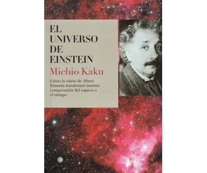 Michio Kaku El universo de Einstein (Tascabile)