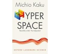 Michio Kaku Hyperspace (Tascabile) Oxford Landmark Science
