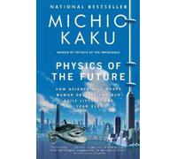 Michio Kaku Physics of the Future (Tascabile)