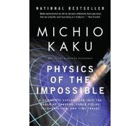 Michio Kaku Physics of the Impossible (Tascabile)