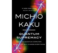 Michio Kaku Quantum Supremacy (Copertina rigida)