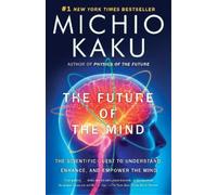 Michio Kaku The Future of the Mind (Tascabile)