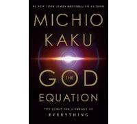 Michio Kaku The God Equation (Copertina rigida)