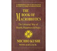 Michio Kushi Alex Jack Book of Macrobiotics (Tascabile)