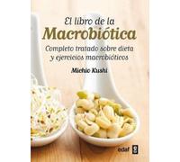 Michio Kushi Libro de la Macrobiotica, El (Tascabile)