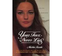 Michio Kushi Your Face Never Lies (Tascabile)