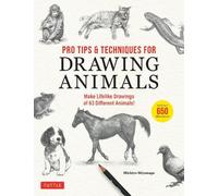 Michiyo Miyanaga Pro Tips & Techniques for Drawing Animals (Tascabile)