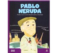 Micii mei eroi. Pablo Neruda - Cloe Blanco, Editie in limba romana