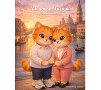 Micione e Miciona: L'amore fa crescere i sogni
