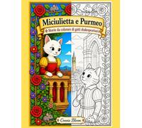 Miciulietta e Purmeo: Storie da colorare di gatti shakespeariani