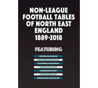 Mick Blakeman Non-League Football Tables of North East England 1889- (Tascabile)