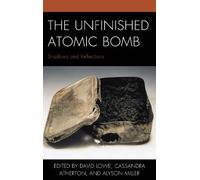 Mick Broderick The Unfinished Atomic Bomb (Copertina rigida)