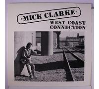 MICK CLARKE - west coast connection