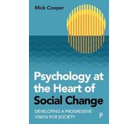 Mick Cooper Psychology at the Heart of Social Change (Tascabile)