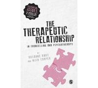 Mick Cooper Ros The Therapeutic Relationship in Counselling and Psyc (Tascabile)