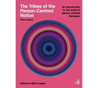 Mick Cooper The Tribes of the Person-Centred Nation, Third Edition (Tascabile)