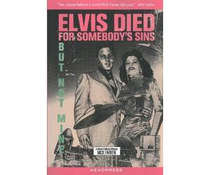 Mick Farren Elvis Died for Somebody's Sins... (Tascabile)