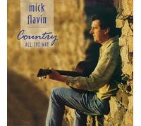 Mick Flavin - Country All the Way