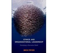 Mick Fryer Ethics and Organizational Leadership (Copertina rigida)