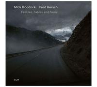 Mick Goodrick; Fred Hersch - Feebles, Fables and Ferns