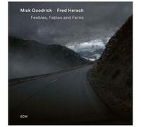Mick Goodrick; Fred Hersch - Feebles, Fables and Ferns
